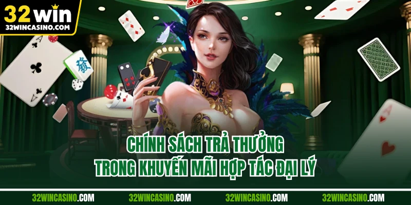 Chính sách trả thưởng trong khuyến mãi hợp tác đại lý